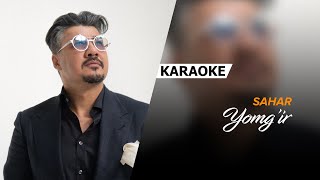 Sahar  Yomgir  KARAOKE [upl. by Dilaw]