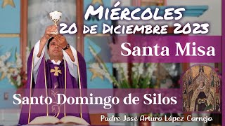 ✅ MISA DE HOY miércoles 20 de Diciembre 2023  Padre Arturo Cornejo [upl. by Aivato273]