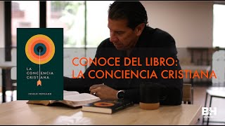 Conoce el nuevo libro La conciencia cristiana por BampH Español [upl. by Hawger495]