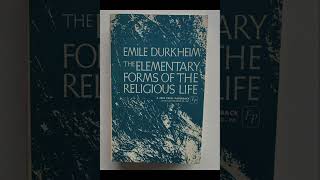 quotThe Elementary Forms of Religious Lifequot By Emile Durkheim [upl. by Ainod]