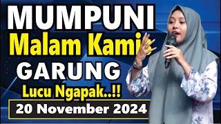 PENGAJIAN MALAM KAMIS BERSAMA MUMPUNI HANDAYAYEKTI LUCU NGAPAK GARUNG 20 NOVEMBER 2024 [upl. by Bang]