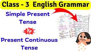 Simple Present Tense Class 3  Present Continuous Tense  Class 3 English Grammar  Grade 3 Tenses [upl. by Cassy]