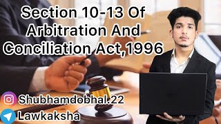 Section 1013 of Arbitration and Conciliation Act1996 🎓🎓Lawkaksha [upl. by Vergne3]