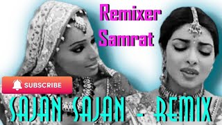 Sajan Sajan  Hard Dholki Mix  Hindi Dj Song  remixersamrat  2024 [upl. by Lazes515]