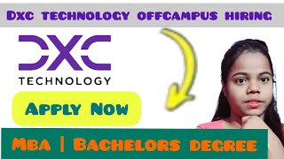 DXC Technology OFF Campus Drive 2024  2023  2022  2021  2020 Batch  DXC Fresher Official Hiring [upl. by Brennen]