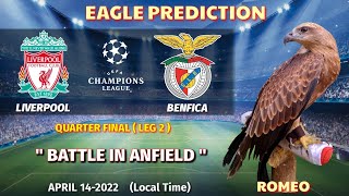 Liverpool vs Benfica  Quarter Final  UEFA Champions League 202122  Eagle Prediction [upl. by Ayouqat981]