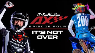 Inside Arenacross Ep4  Its Not Over [upl. by Anialed]