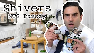 Shivers Magic The Gathering Parody [upl. by Anilrats589]