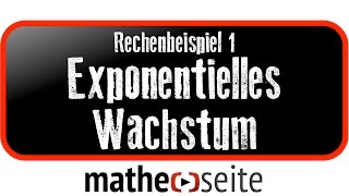 Exponentielles Wachstum berechnen Beispiel 1  A0702 [upl. by Saphra]