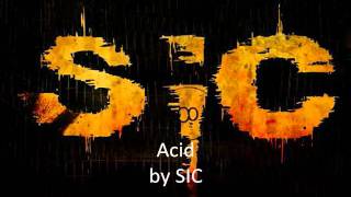 SIC  Acid [upl. by Roanne]