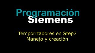 Temporizadores en Step7  Manejo y creación [upl. by Rambow]