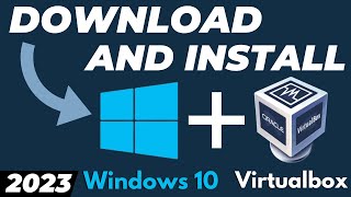 How to Download and Install Windows 10 in VirtualBox 2024 [upl. by Crispas]