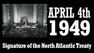 Signature of the North Atlantic Treaty  April 4th 1949 in Washington [upl. by Atirrehs367]