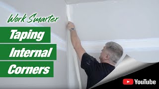 Work Smarter  Taping Internal Corners [upl. by Ggerk]