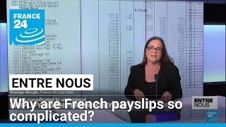 Why are French payslips so complicated • FRANCE 24 English [upl. by Eiveneg]