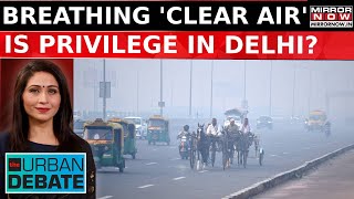 Delhi Grapples With Toxic Air Netas Abetting Delhi AirPocalypse  The Urban Debate [upl. by Thinia]