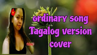 ordinary song Tagalog version cover [upl. by Novikoff]