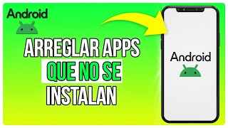 Aplicación No Instalada en Android  Como Solucionar  Método Rápido Y Fácil 2024 [upl. by Einnoc425]