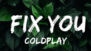 Coldplay  Fix You Lyrics  Lyrics Rhythm [upl. by Wichman]