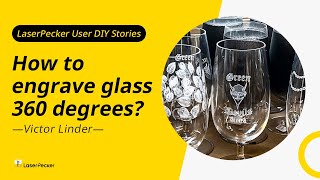 How to Laser Engrave Glass Cups in 360 Degrees with LaserPecker 4 [upl. by Ritchie]