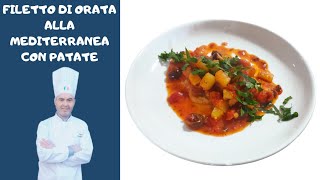 FILETTO DI ORATA ALLA MEDITERRANEA CON PATATE  Ricetta facile e veloce [upl. by Airotnes]