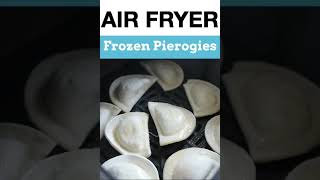 Air Fryer Frozen Pierogies [upl. by Alberik223]