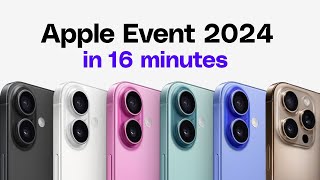 iPhone 16 event in 16 minutes [upl. by Nehgem]