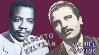 Daniel Santos y Alberto beltran Sus Mejores Boleros  Boleros Del Recuerdo Los Mejores Exitos [upl. by Divaj]