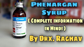 Promethazine Syrup  Phenergan Syrup  Phenergan Syrup uses and Side effects  Promethazine Uses [upl. by Cirala]