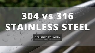 304 vs 316 Stainless Steel [upl. by Ramma]