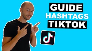 Comment bien utiliser les hashtags TikTok [upl. by Younglove]