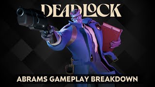 Deadlock Gameplay Breakdown  Using Abrams to Win More Games [upl. by Sandell]