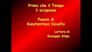 quotPrima che il Tempo li sciupassequot Konstantinos Kavafis [upl. by Emmerich213]