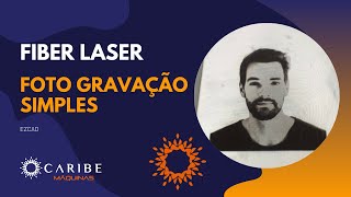 Foto Gravação Simples  Fiber Laser  EzCad [upl. by Anselmi]