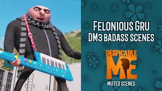 Despicable Me  Felonious Gru badass scenes DM3 muted [upl. by Gaudet852]