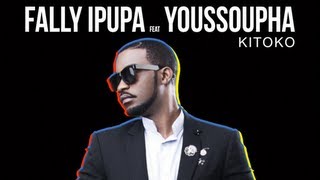 Fally Ipupa  Kitoko feat Youssoupha [upl. by Nowd]