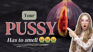 Why does my pussy smell ▶️ is it normal [upl. by Ivory702]