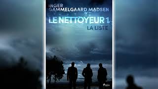 La Liste Le Nettoyeur 1 par Inger Gammelgaard Madsen  Livres Audio Gratuit Complet [upl. by Townsend]