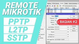 Cara Setting VPN Mikrotik PPTP L2TP SSTP Server amp Menggunakan untuk Remote [upl. by Morice]