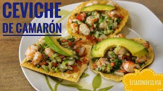 Como preparar Ceviche de Camarón  ElSazóndeSilvia [upl. by Artenak]