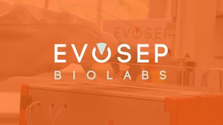 Evosep Biolabs I Discover how Evosep Biolabs can support your research [upl. by Kemppe191]