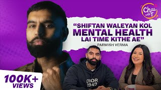 Parmish Verma Interview  Marriage Fatherhood Mental Health  Chai with T  Tarannum Thind [upl. by Ima134]