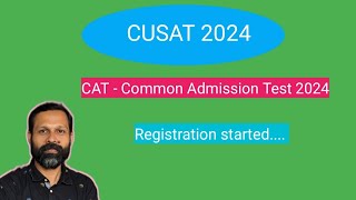 CUSAT 2024 CAT  Common Admission Test Registration Started [upl. by Nofets74]