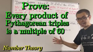 Prove that every product of Pythagorean triples is a multiple of 60 ILIEKMATHPHYSICS [upl. by Olav]