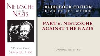 Part 6 Nietzsche against the Nazis Nietzsche and the Nazis Part 6 Section 27 [upl. by Aara990]