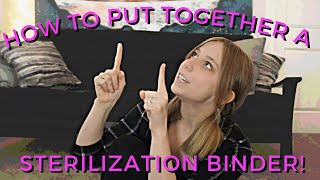 How to Put Together a Sterilization Binder  Living the Childfree Lifestyle [upl. by Juana]