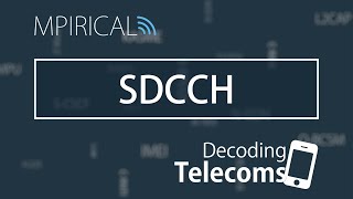 SDCCH  Decoding Telecoms [upl. by Calvin]