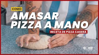 Como AMASAR PIZZA a MANO  Receta y TÉCNICAS de AMASADO para PIZZA CASERA [upl. by Mingche389]