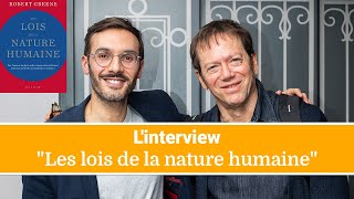 Les lois de la nature humaine  linterview exclusive de Robert Greene [upl. by Altis]