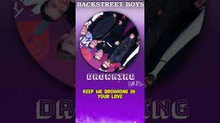 Drowning  Backstreet Boys  Lyrics [upl. by Weiman850]